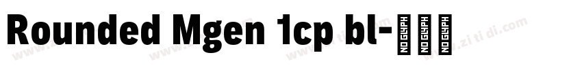 Rounded Mgen 1cp bl字体转换